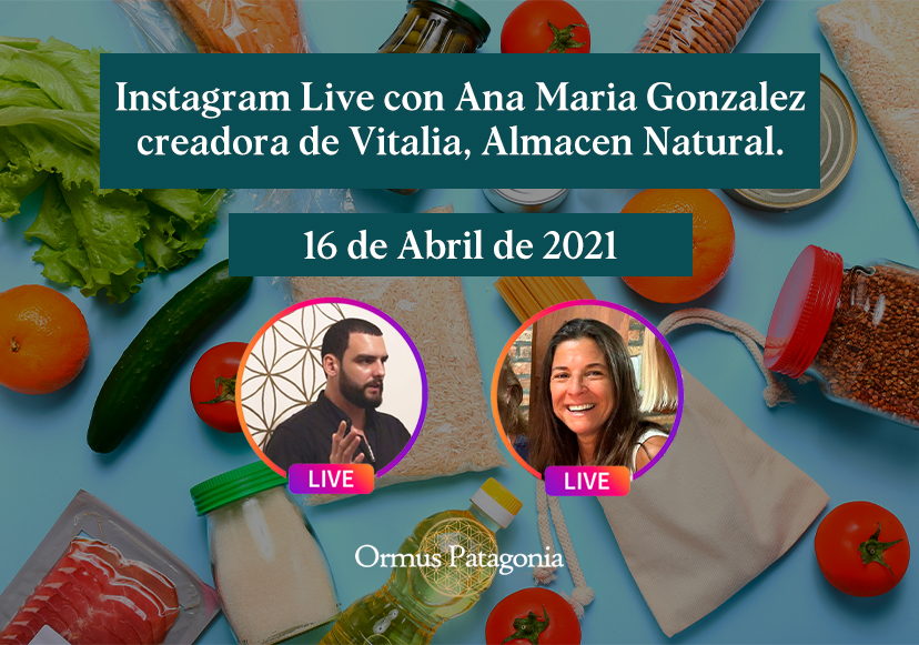 Instagram Live con Ana María Gonzalez, creadora de Vitalia, Almacen Natural. 16 de Abril, 2021