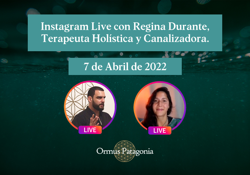 Instagram Live con Regina Durante, Terapeuta Holística y Canalizadora. 7 de Abril, 2022